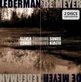 Lederman De Meyer: ELEVEN GRINDING SONGS 2CD