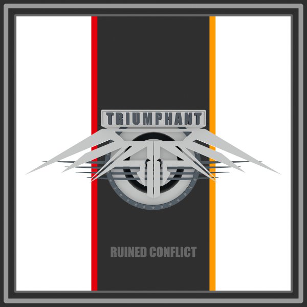 Ruined Conflict: TRIUMPHANT CD - Click Image to Close