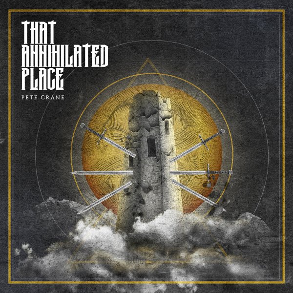 Peter Crane: THAT ANNIHILATED PLACE CD - Click Image to Close