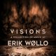 Erik Wollo: VISIONS - A COLLECTION OF MUSIC BY...CD