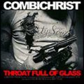 Combichrist: THROAT FULL OF GLASS