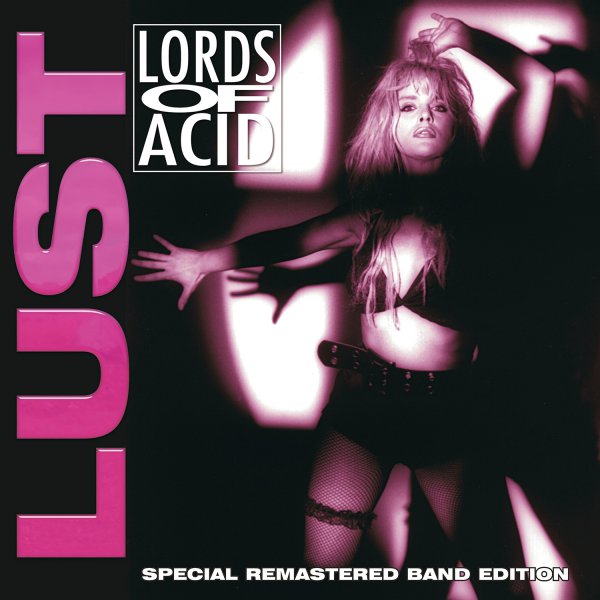 Lords of Acid: LUST (Special Remastered Band Edition) CD - Click Image to Close