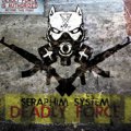Seraphim System: DEADLY FORCE