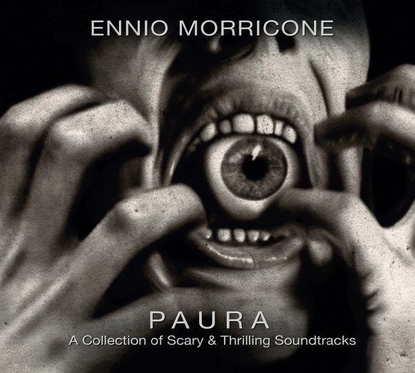 Ennio Morricone: PAURA - A COLLECTION OF SCARY & THRILLING SOUNDTRACKS CD - Click Image to Close
