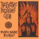 Electric Hellfire Club, The: BURN, BABY, BURN! (ORANGE) VINYL 2XLP
