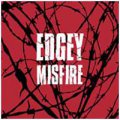 Edgey: MISFIRE