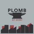 Plomb: AT EASE! CD