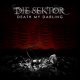 Die Sektor: DEATH MY DARLING (LIMITED) 2CD