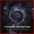 Mentallo & The Fixer: MUSIC FROM THE EATHER 2CD