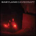 Babyland: CAVECRAFT