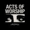 Actors: ACTS OF WORSHIP CD
