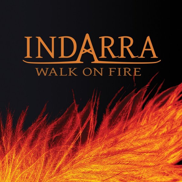 Indarra: WALK ON FIRE CD - Click Image to Close