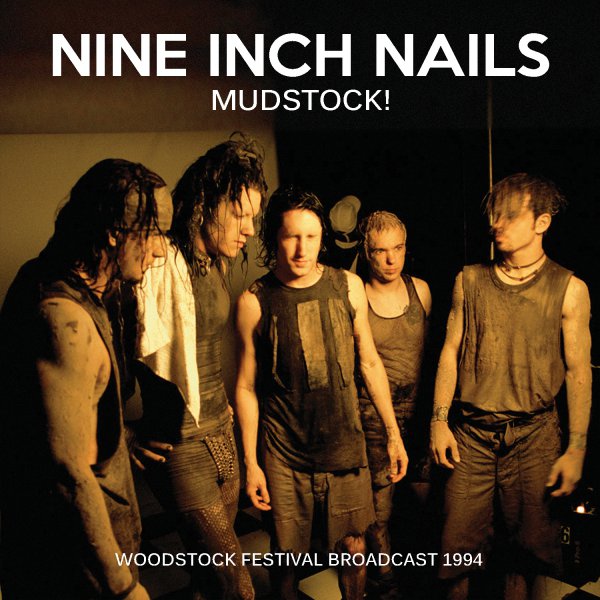 Nine Inch Nails: MUDSTOCK! CD - Click Image to Close