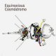 Equinoxious: COSMODROMO CD