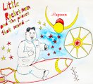 Rapoon: LITTLE ROCKETMAN AND THE PLANET THAT MOVED...CD