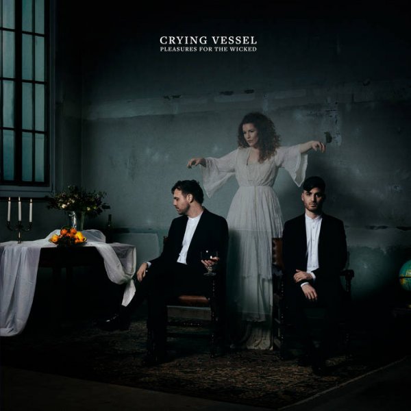 Crying Vessel: PLEASURES FOR THE WICKED CD - Click Image to Close