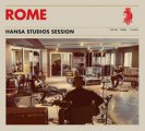 Rome: HANSA STUDIOS SESSION CD