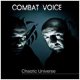 Combat Voice: CHAOTIC UNIVERSE