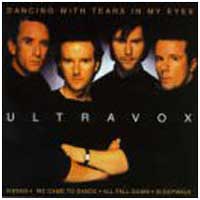 Ultravox: DANCING WITH TEARS IN MY EY - Click Image to Close