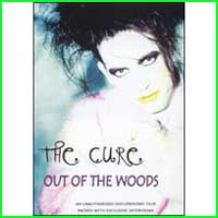 Cure, The: OUT OF THE WOODS:UNAUTHORIZED - Click Image to Close