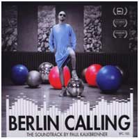 Paul Kalkbrenner: BERLIN CALLING Soundtrack - Click Image to Close