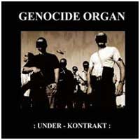 Genocide Organ: UNDER-KONTRAKT - Click Image to Close