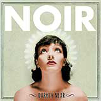 Noir: DARKLY NEAR - Click Image to Close