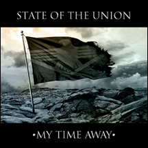 State Of The Union: MY TIME AWAY - Click Image to Close