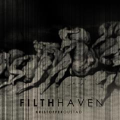 Kristoffer Oustad: FILTH HAVEN CD - Click Image to Close