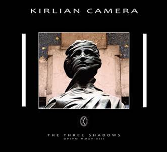 Kirlian Camera: THREE SHADOWS, THE CDEP - Click Image to Close
