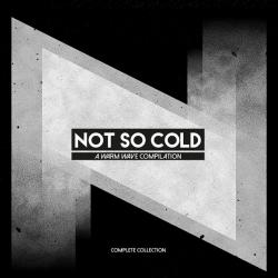 Various Artists: Not So Cold_A Warm Wave Compilation 2CD - Click Image to Close