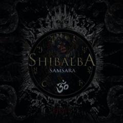Shibalba: SAMSARA CD - Click Image to Close