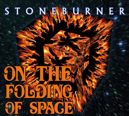 Stoneburner: ON THE FOLDING OF SPACE CD - Click Image to Close