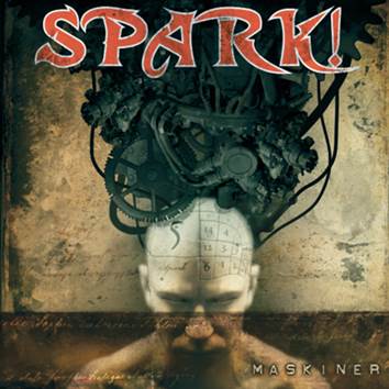 Spark!: MASKINER CD - Click Image to Close