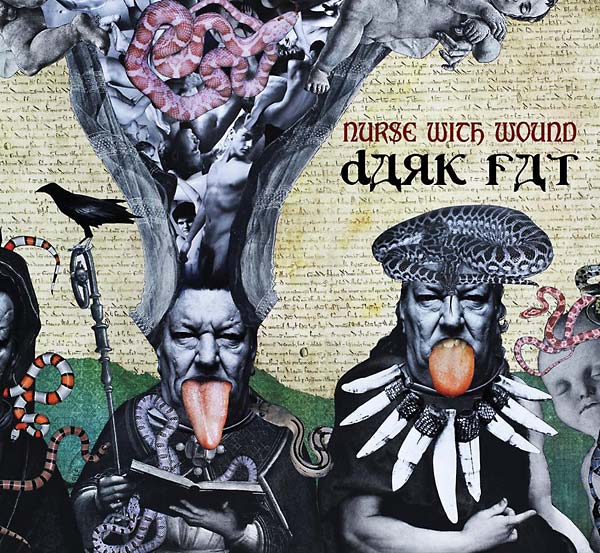 Nurse With Wound: DARK FAT 2CD - Click Image to Close
