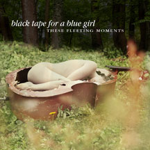 Black Tape For A Blue Girl: THESE FLEETING MOMENTS CD - Click Image to Close
