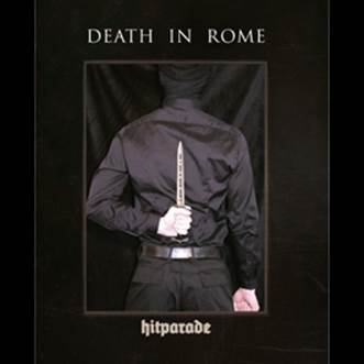 Death in Rome: HITPARADE (LTD ED) CD - Click Image to Close