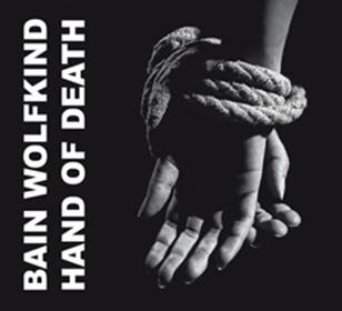 Bain Wolfkind: HAND OF DEATH CD - Click Image to Close