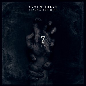 Seven Trees: TRAUMA TOXICITY (LTD ED) CDEP - Click Image to Close