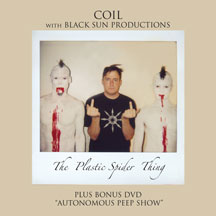 Coil & Black Sun Productions: PLASTIC SPIDER THING CD & DVD - Click Image to Close