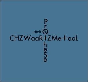 Daniel B. Prothese: CHZWAAR+ME+AAL VINYL LP + CD - Click Image to Close