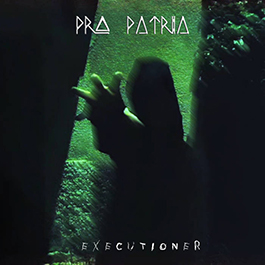 Pro Patria: EXECUTIONER CD - Click Image to Close