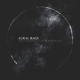 Aural Rage: DOCTRINE OF MAYBENESS, THE 3CD - Click Image to Close
