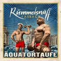 Rummelsnuff & Asbach: AQUATORTAUFE CD