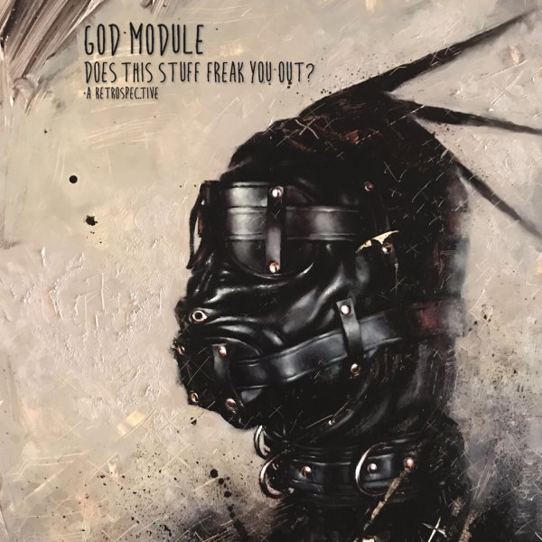God Module: DOES THIS STUFF FREAK YOU OUT? 2CD - Click Image to Close