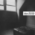 William S. Burroughs: NOTHING HERE NOW BUT THE RECORDINGS (BLACK) VINYL LP
