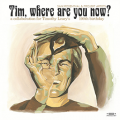 Sam Rosenthal & Projekt Artists: TIM, WHERE ARE YOU NOW? CD