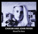 Chiasm and John Fryer: MISSED THE NOISE CD