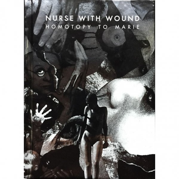 Nurse With Wound: HOMOTOPY TO MARIE 2CD BOOK - Click Image to Close