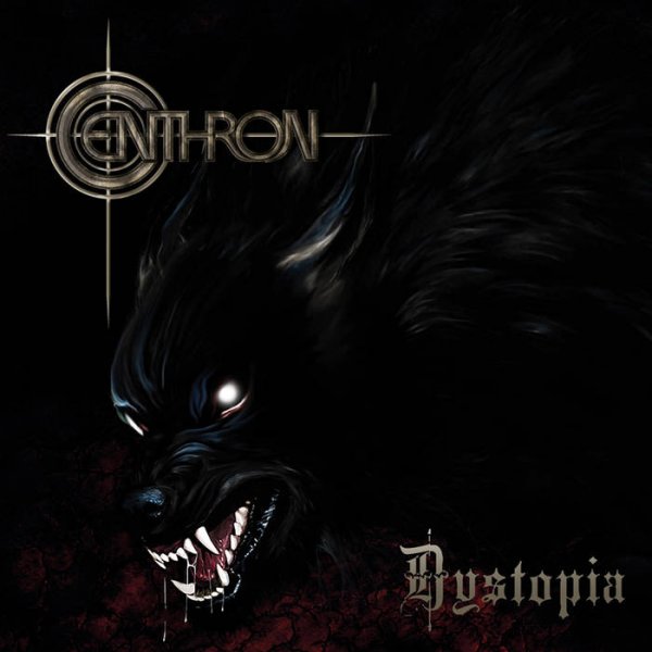 Centhron: DYSTOPIA CD - Click Image to Close